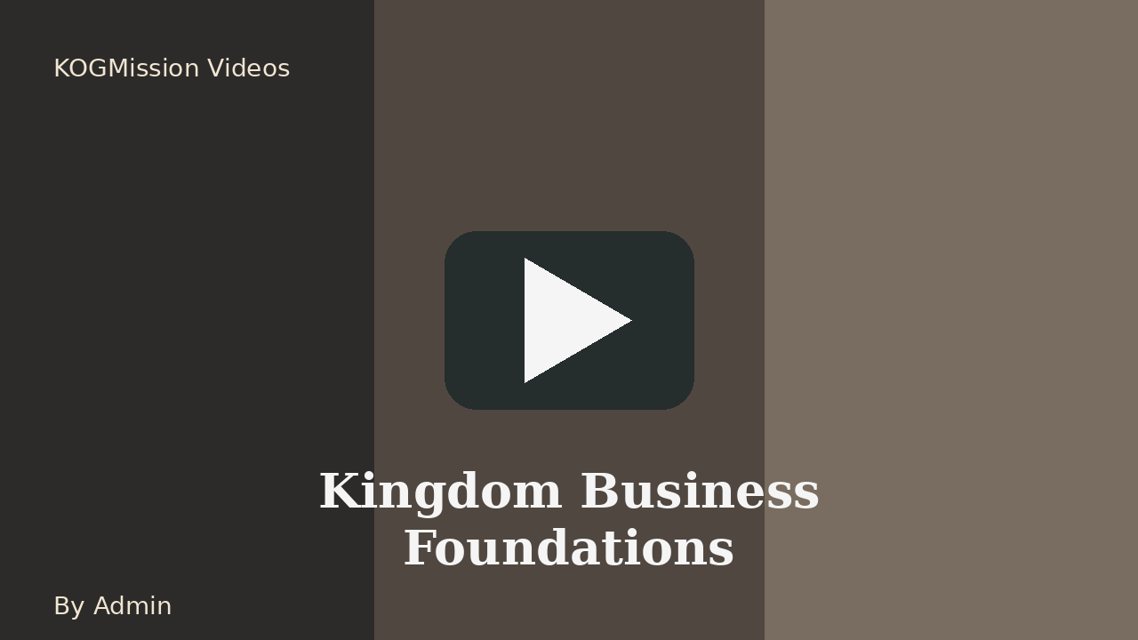 Kingdom Business Foundations